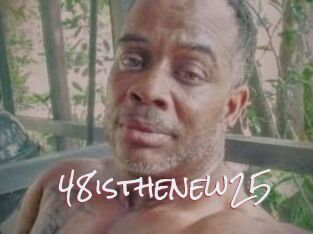 48isthenew25