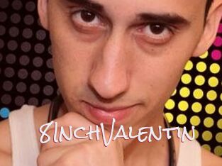 8InchValentin