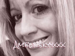 Amberskyyxxx