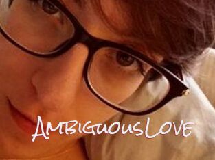 AmbiguousLove