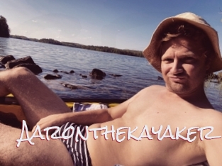 Aaronthekayaker