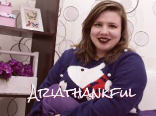 Ariathankful