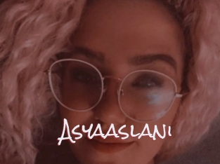 Asyaaslani