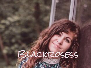 Blackrosess