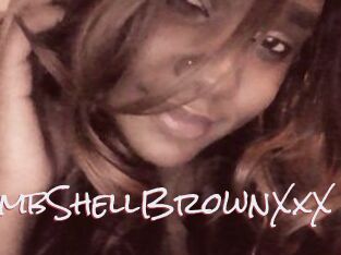 BombShellBrownXxX