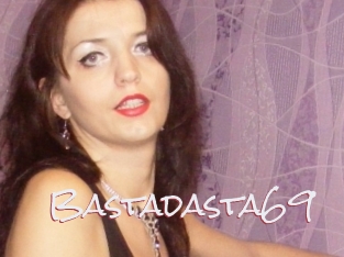 Bastadasta69