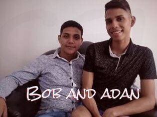 Bob_and_adan