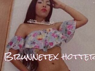 Brunnetex_hotter