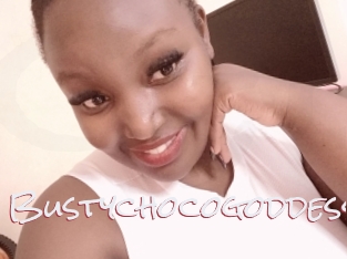 Bustychocogoddess