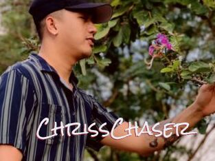 ChrissChaser