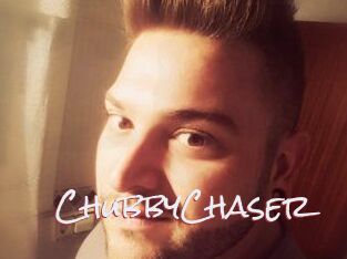 ChubbyChaser