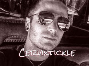 Cervixtickle