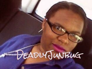 DeadlyJunbug