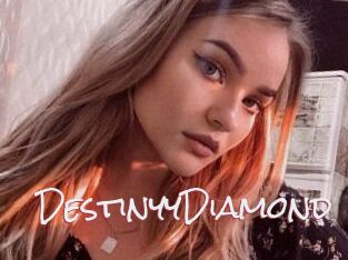 DestinyyDiamond