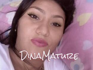 DinaMature