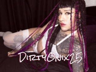 DirtyOnix25