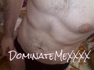 DominateMeXXXX