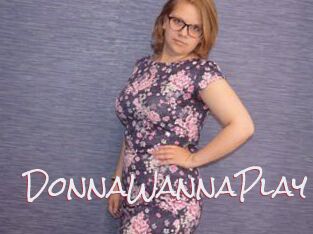 DonnaWannaPlay