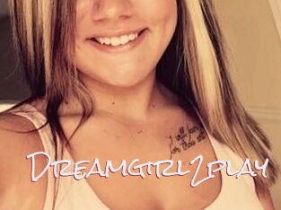 Dreamgirl2play