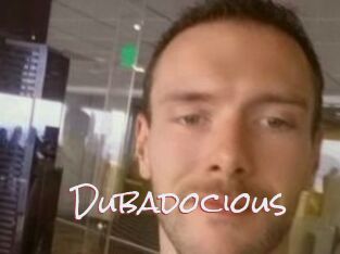 Dubadocious