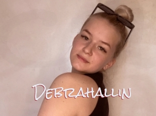 Debrahallin