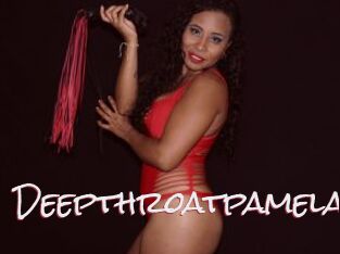 Deepthroatpamela