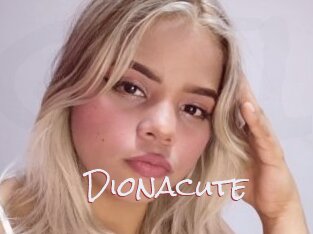 Dionacute