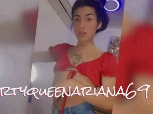 Dirtyqueenariana69