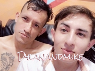 Dylanandmike