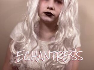 ECHANTRESS