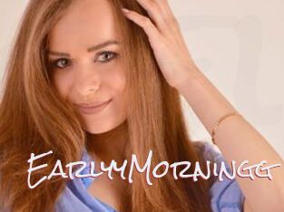 EarlyyMorningg