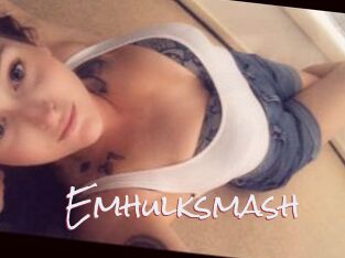 Emhulksmash