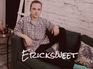 Ericksweet