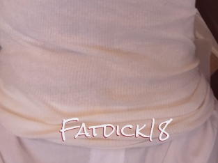 Fatdick18