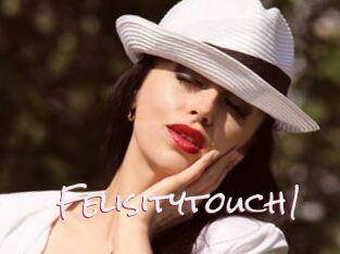 Felisitytouch1