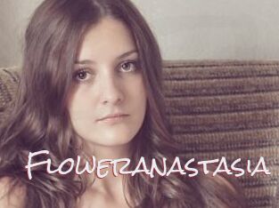 Floweranastasia