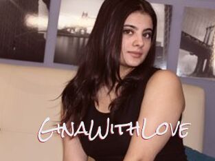 GinaWithLove