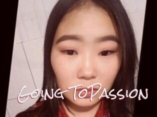 Going_ToPassion