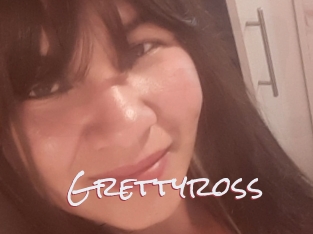 Grettyross