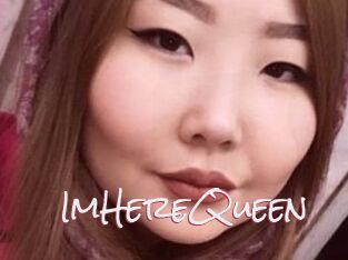 ImHereQueen
