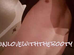 Iminlovewiththebooty