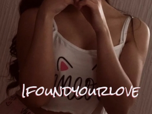 Ifoundyourlove
