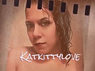 Katkittylove