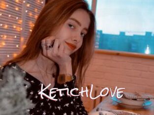 KetichLove