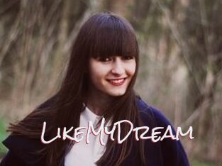 LikeMyDream