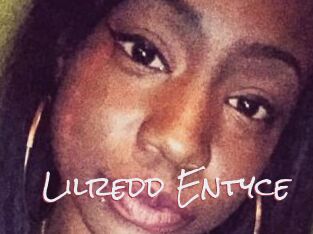 Lilredd_Entyce