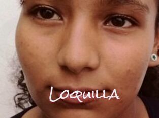 Loquilla