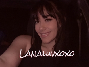 Lanaluvxoxo