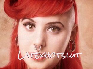 Latexhotslut