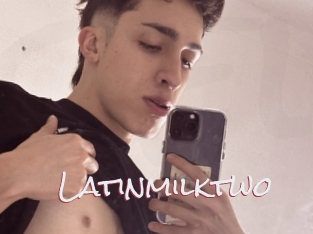 Latinmilktwo